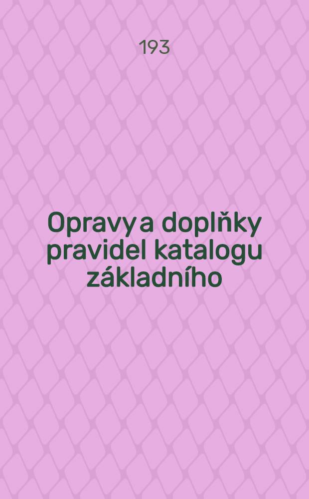 Opravy a doplňky pravidel katalogu z&aacute;kladn&iacute;ho