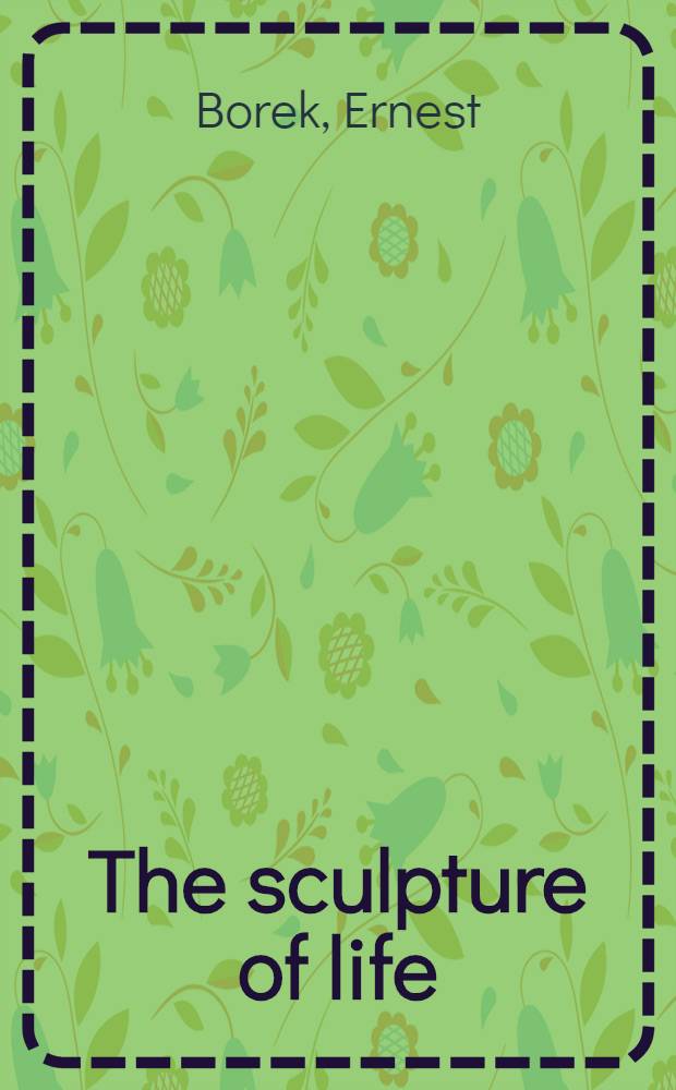 The sculpture of life
