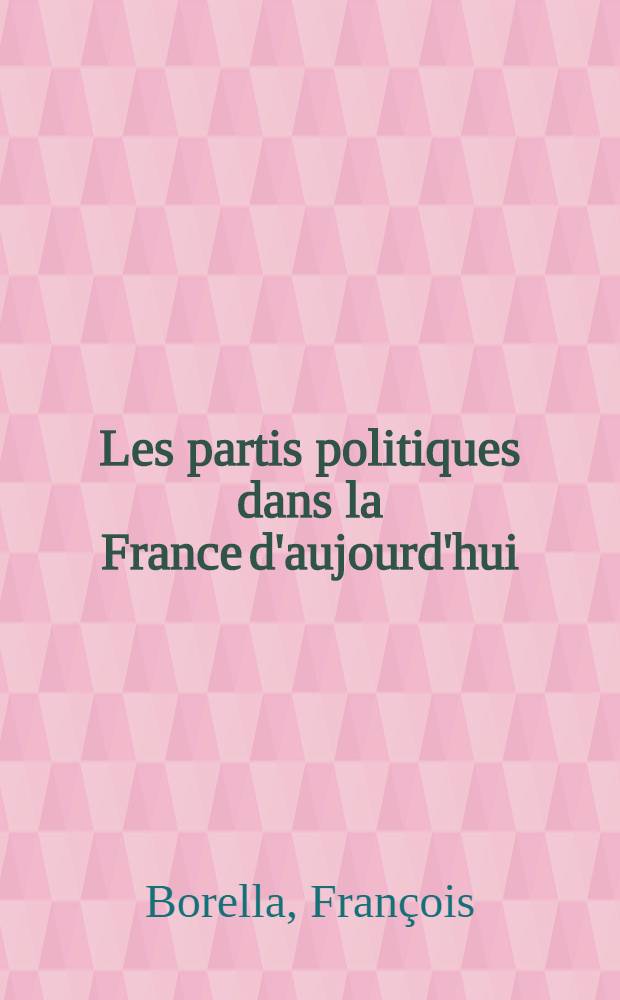 Les partis politiques dans la France d'aujourd'hui