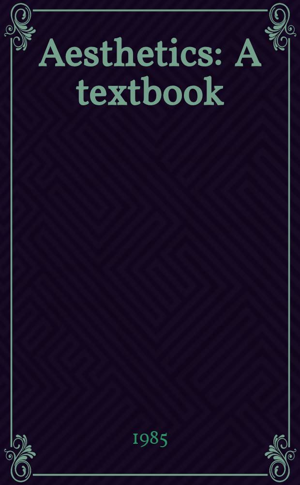 Aesthetics : A textbook