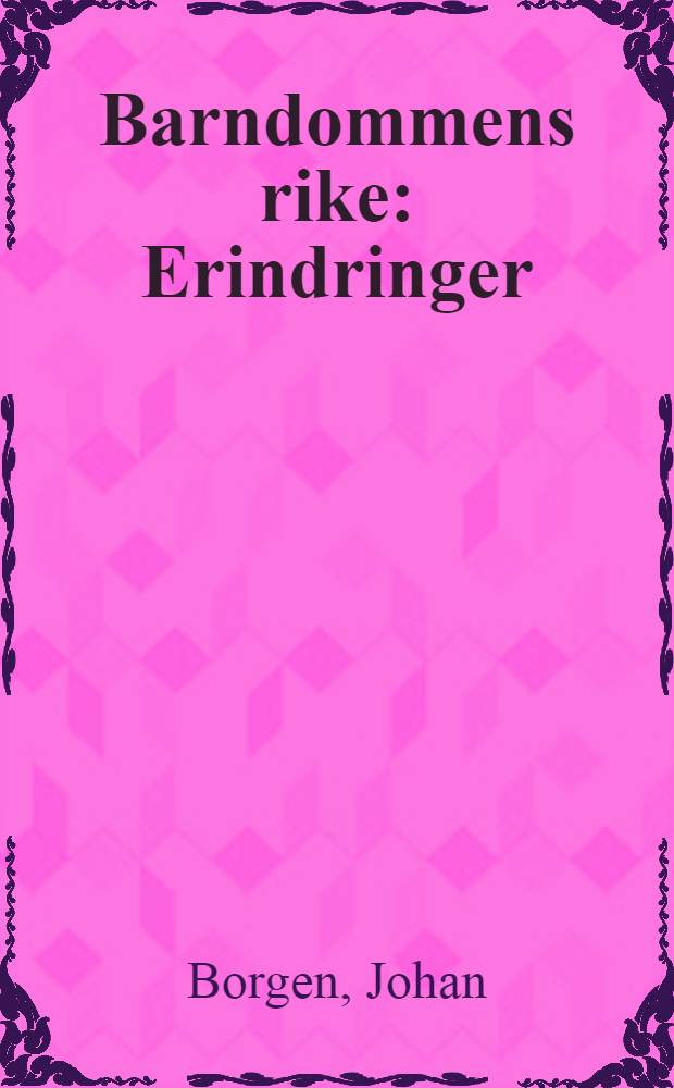Barndommens rike : Erindringer