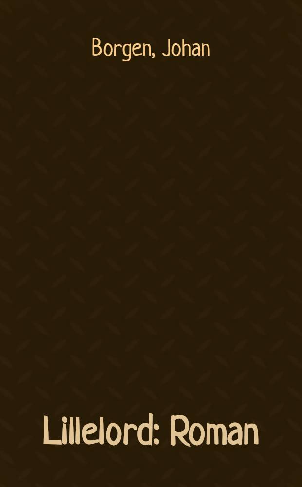 Lillelord : Roman
