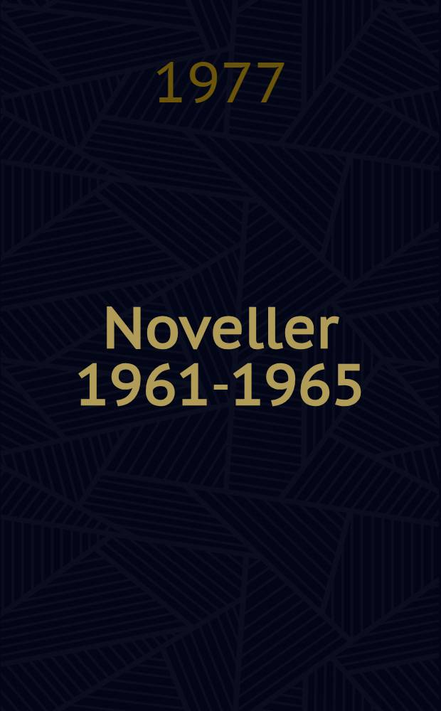 Noveller 1961-1965