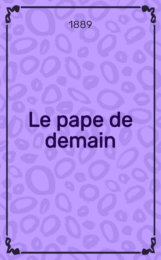 Le pape de demain