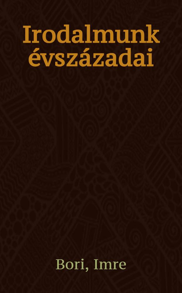 Irodalmunk évszázadai