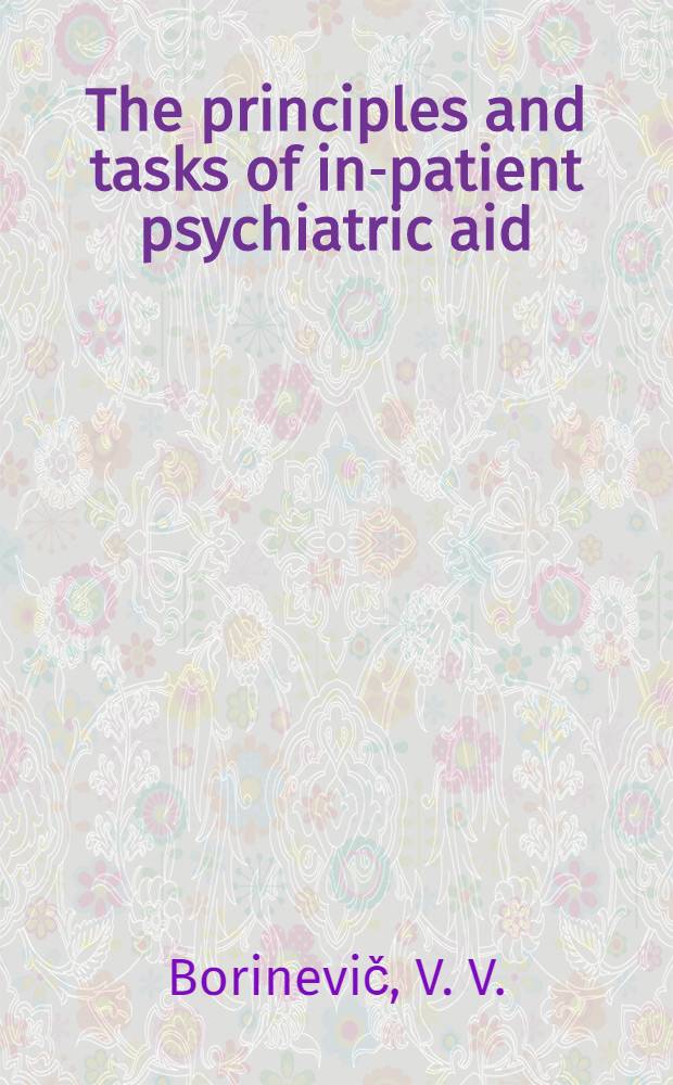 The principles and tasks of in-patient psychiatric aid