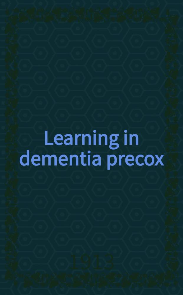 Learning in dementia precox