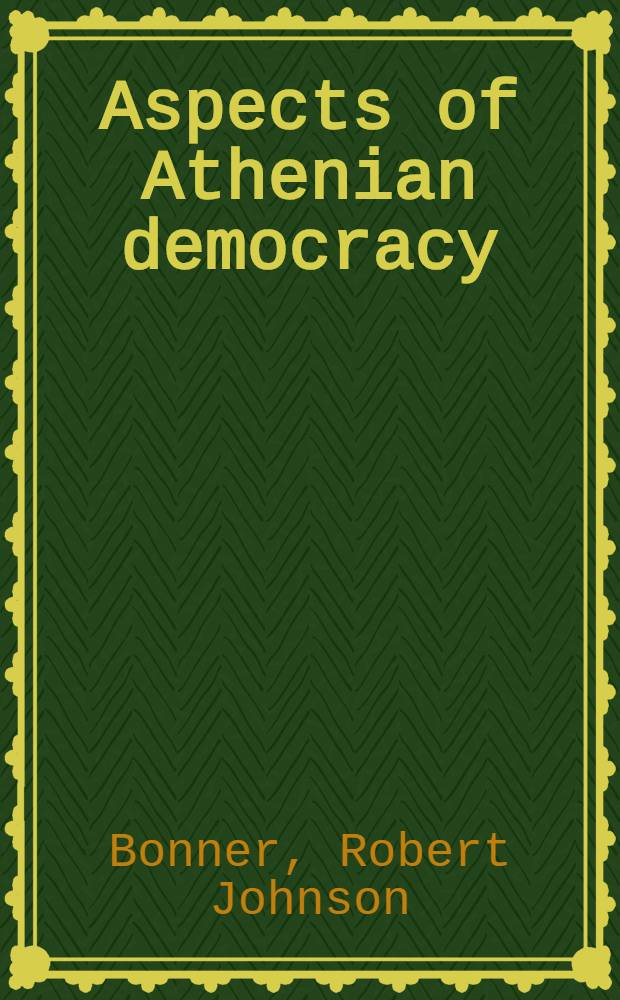 Aspects of Athenian democracy