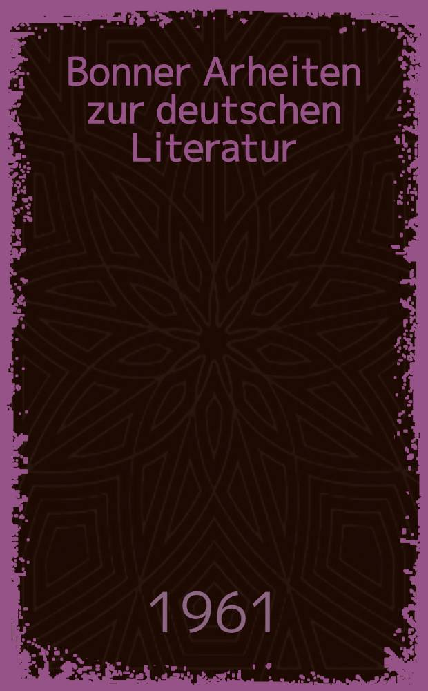 Bonner Arheiten zur deutschen Literatur