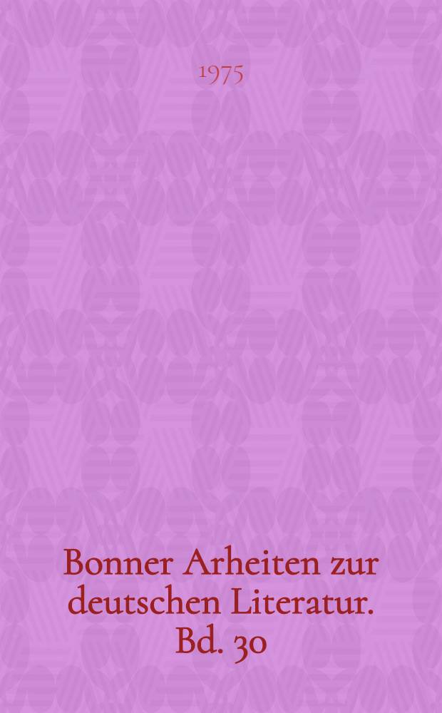 Bonner Arheiten zur deutschen Literatur. Bd. 30 : Die Erlösung des Bürgers