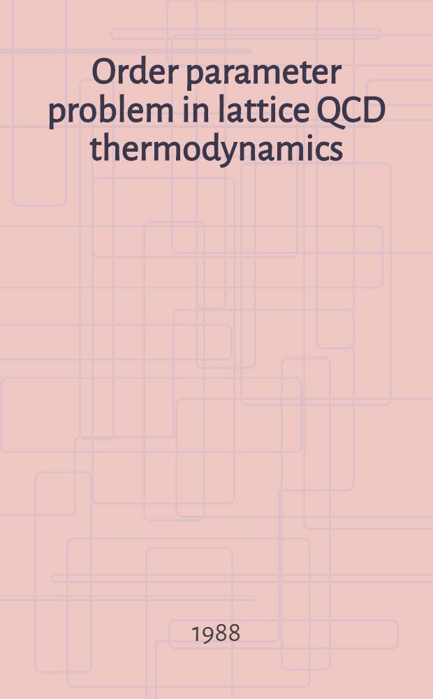 Order parameter problem in lattice QCD thermodynamics