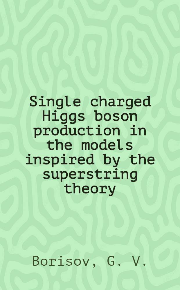Single charged Higgs boson production in the models inspired by the superstring theory