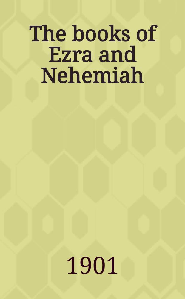 The books of Ezra and Nehemiah : Critical ed. of the Hebrew text printed in colors exhibiting the composite structure of the books