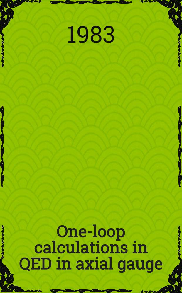 One-loop calculations in QED in axial gauge