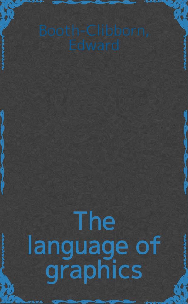 The language of graphics : An album