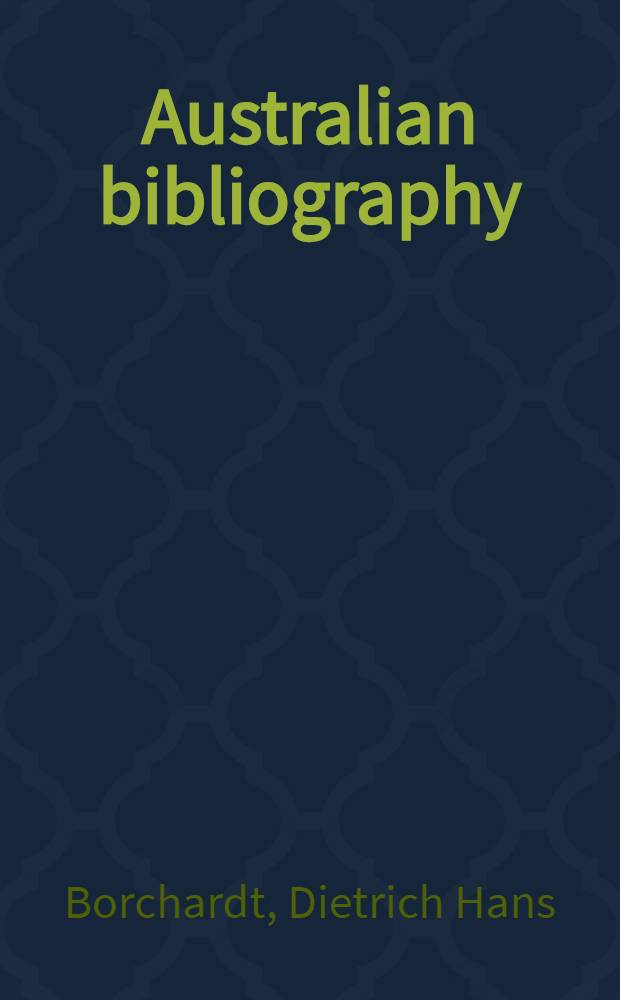 Australian bibliography : A guide to printed sources of information