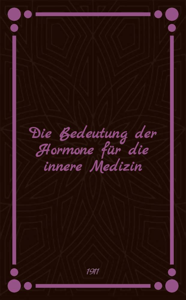 Die Bedeutung der Hormone für die innere Medizin