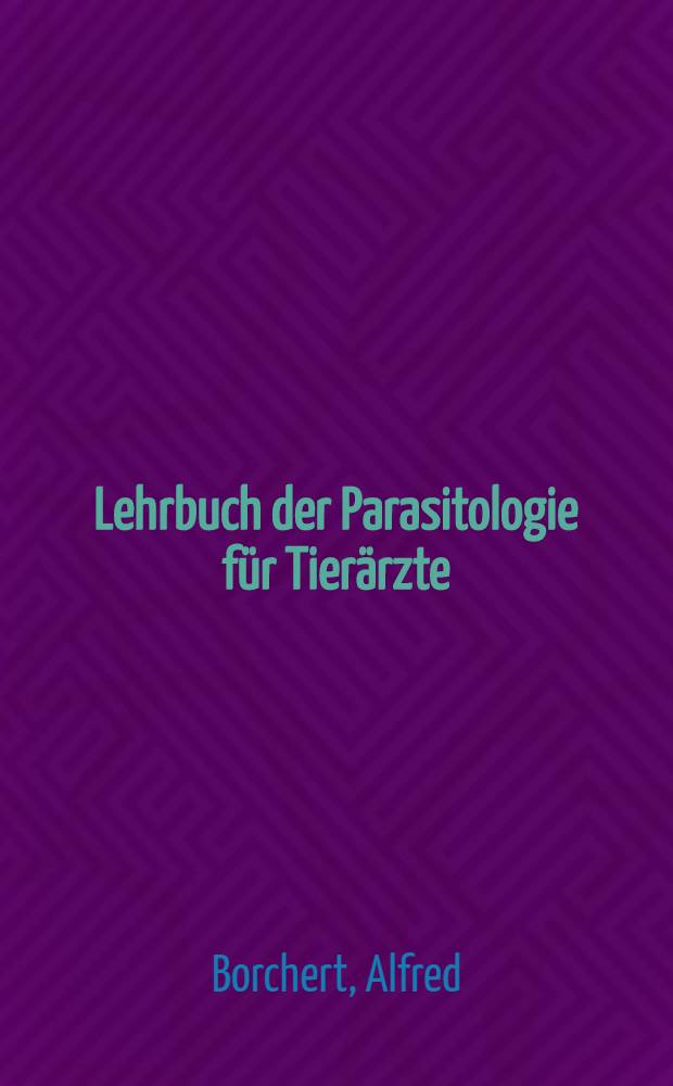 Lehrbuch der Parasitologie für Tierärzte