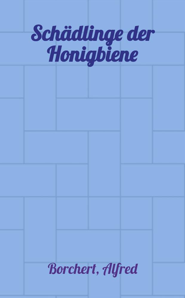 Schädlinge der Honigbiene