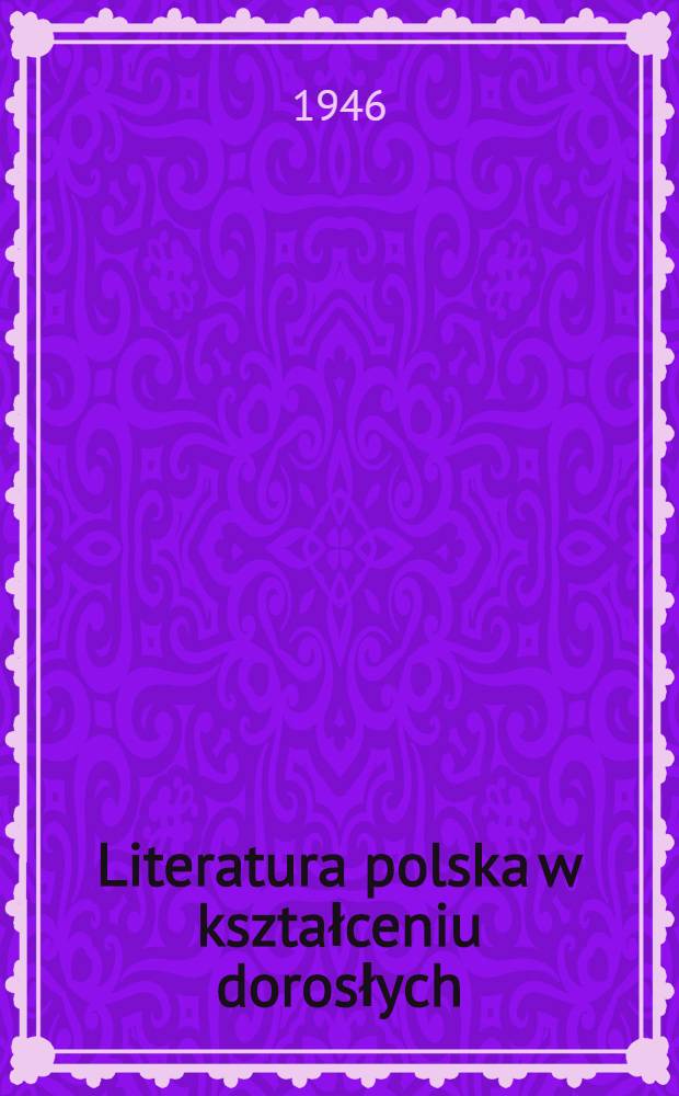 Literatura polska w kształceniu dorosłych