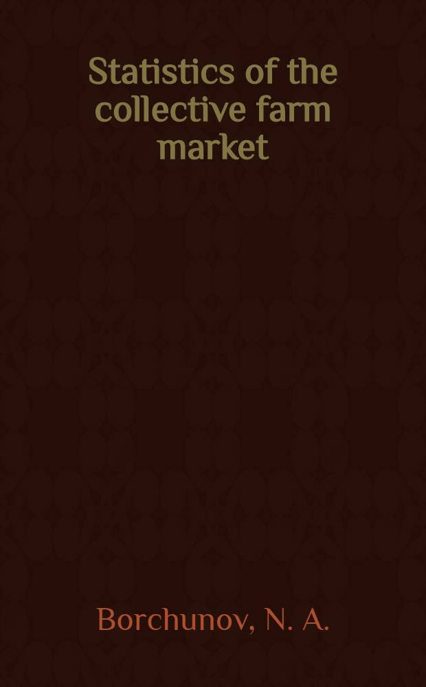 Statistics of the collective farm market