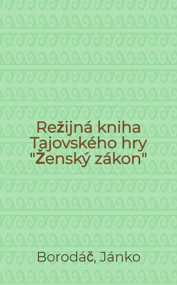 Režijná kniha Tajovského hry "Ženský zákon"