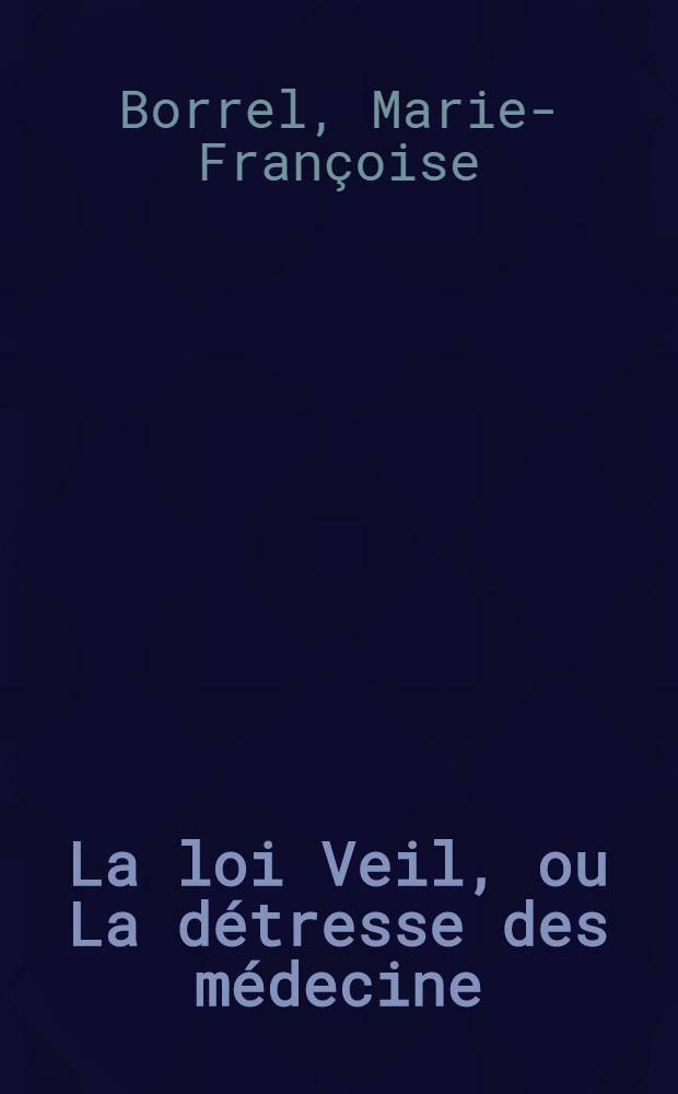 La loi Veil, ou La détresse des médecine : Bilan de l'application de la loi relative à l'interruption volontaire de grossesse dans le Rhône et dans la Loire : Thèse