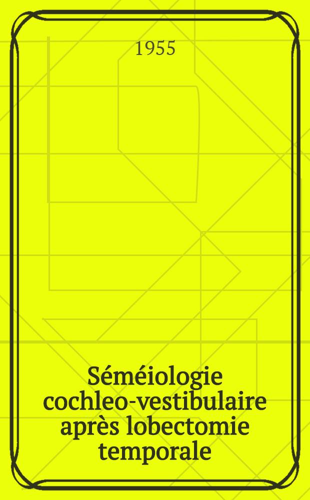 S&eacute;m&eacute;iologie cochleo-vestibulaire apr&egrave;s lobectomie temporale : (&Eacute;tude clinique et instrumentale de 25 &eacute;pileptiques temporaux op&eacute;r&eacute;s) : Th&egrave;se, pr&eacute;sent&eacute;e ... devant la Facult&eacute; de m&eacute;d. g&eacute;n&eacute;rale et coloniale et de pharmacie de Marseille ..