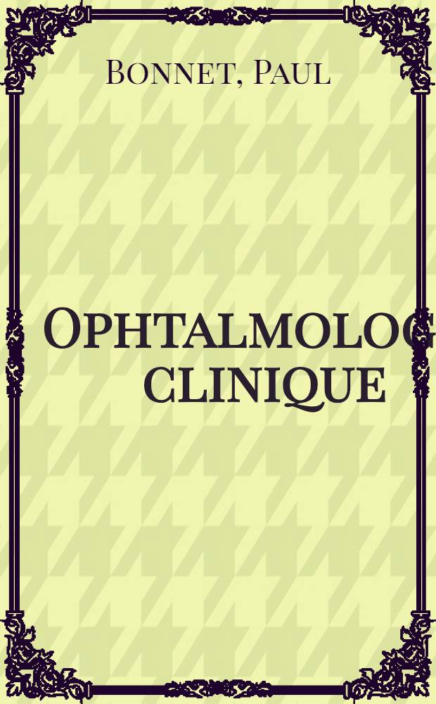 Ophtalmologie clinique