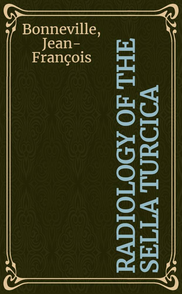 Radiology of the sella turcica