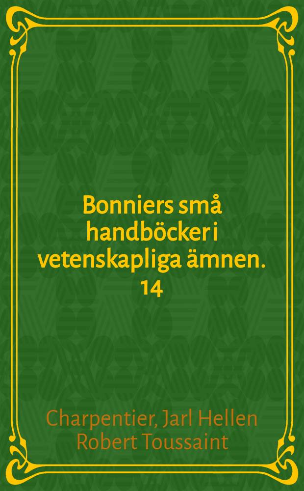 Bonniers små handböcker i vetenskapliga ämnen. 14 : Jämförande indoeuropeisk språkvetenskap