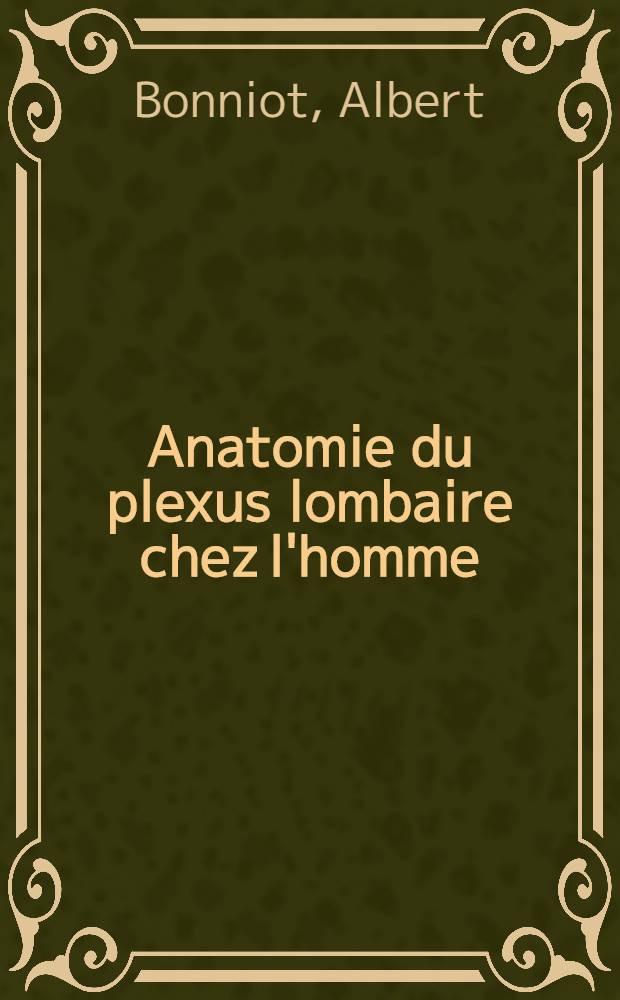 Anatomie du plexus lombaire chez l'homme