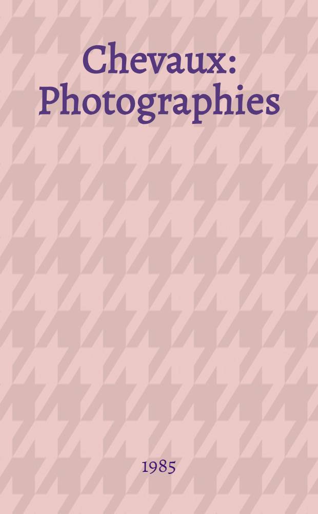 Chevaux : Photographies : Album