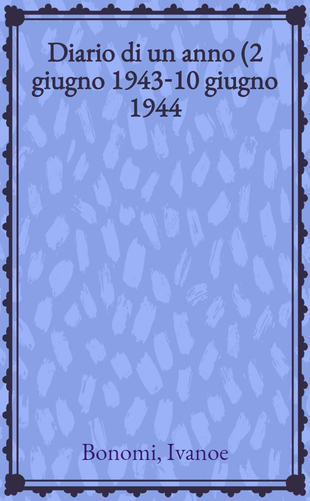 Diario di un anno (2 giugno 1943-10 giugno 1944)