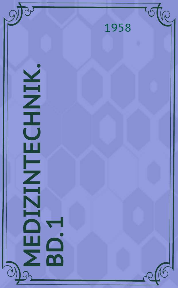 Medizintechnik. Bd. 1
