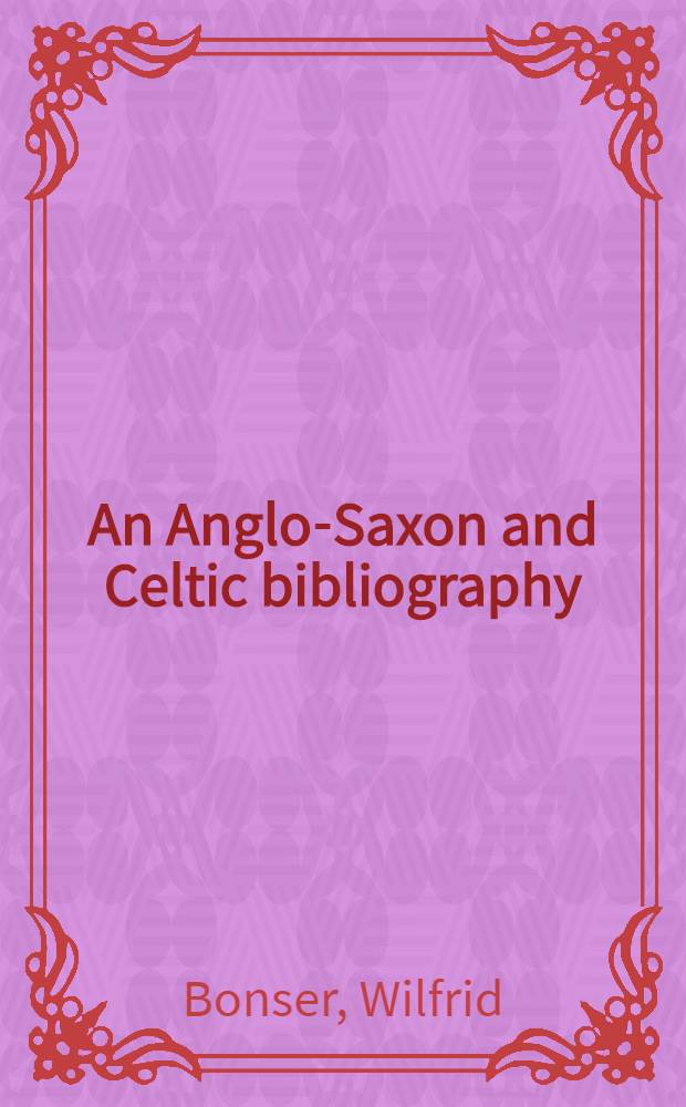 An Anglo-Saxon and Celtic bibliography (450-1087)