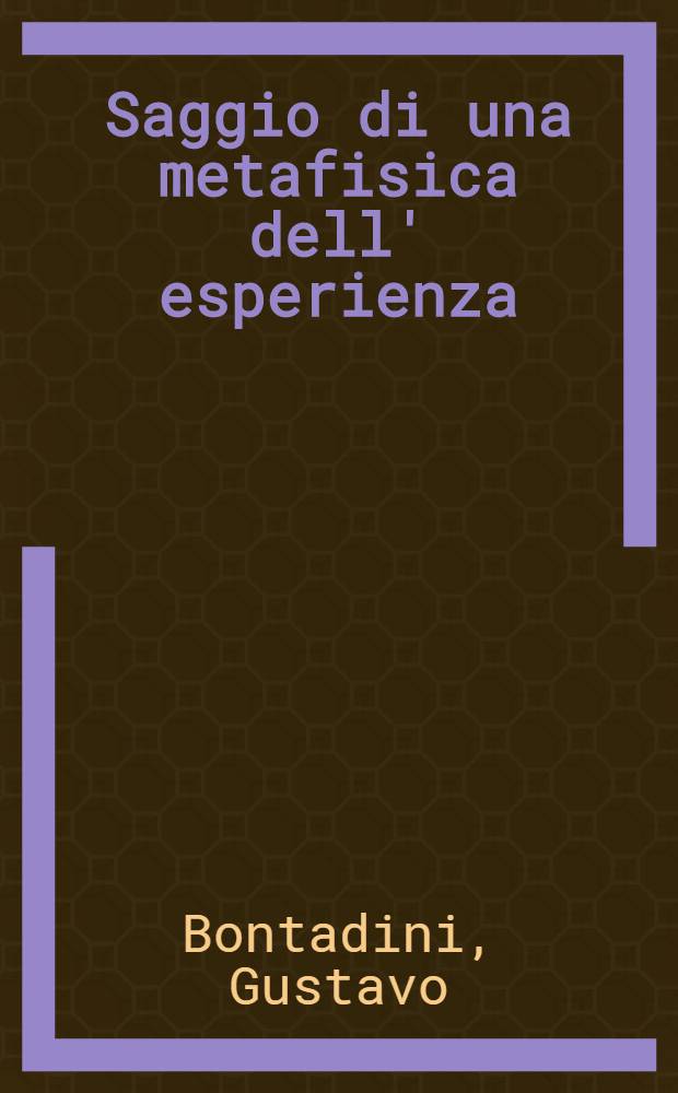 Saggio di una metafisica dell' esperienza