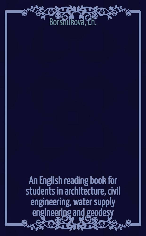 An English reading book for students in architecture, civil engineering, water supply engineering and geodesy