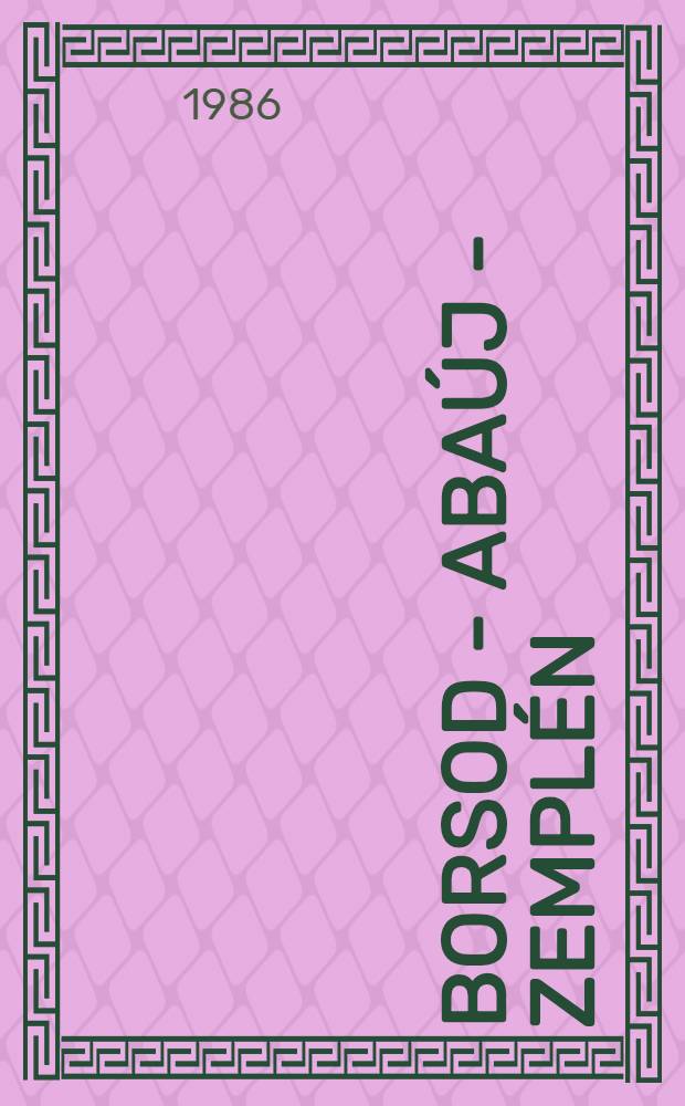 Borsod - Abaúj - Zemplén