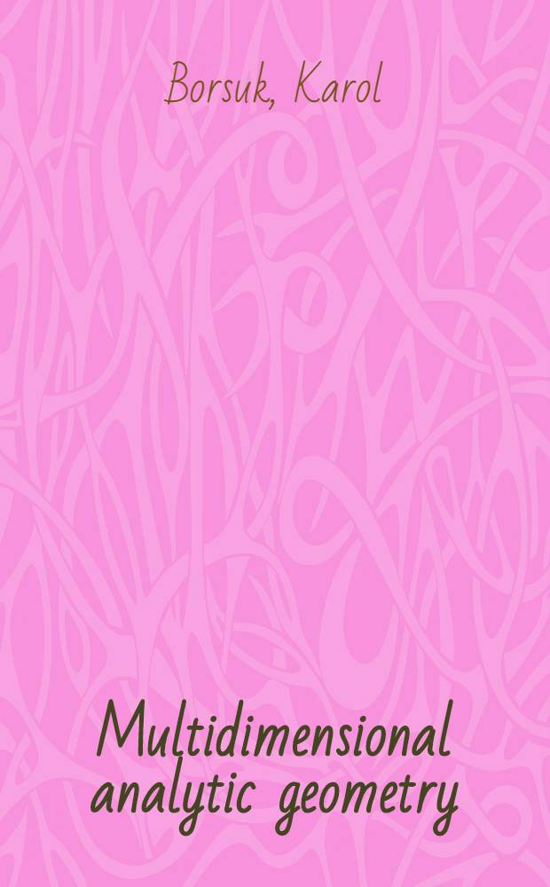 Multidimensional analytic geometry