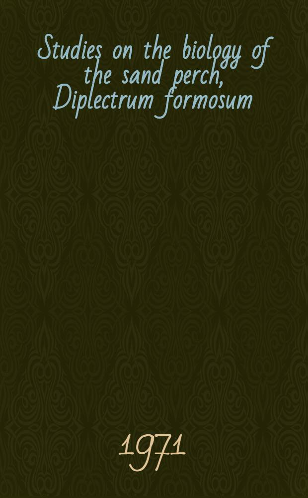 Studies on the biology of the sand perch, Diplectrum formosum (Perciformes: Serranidae)