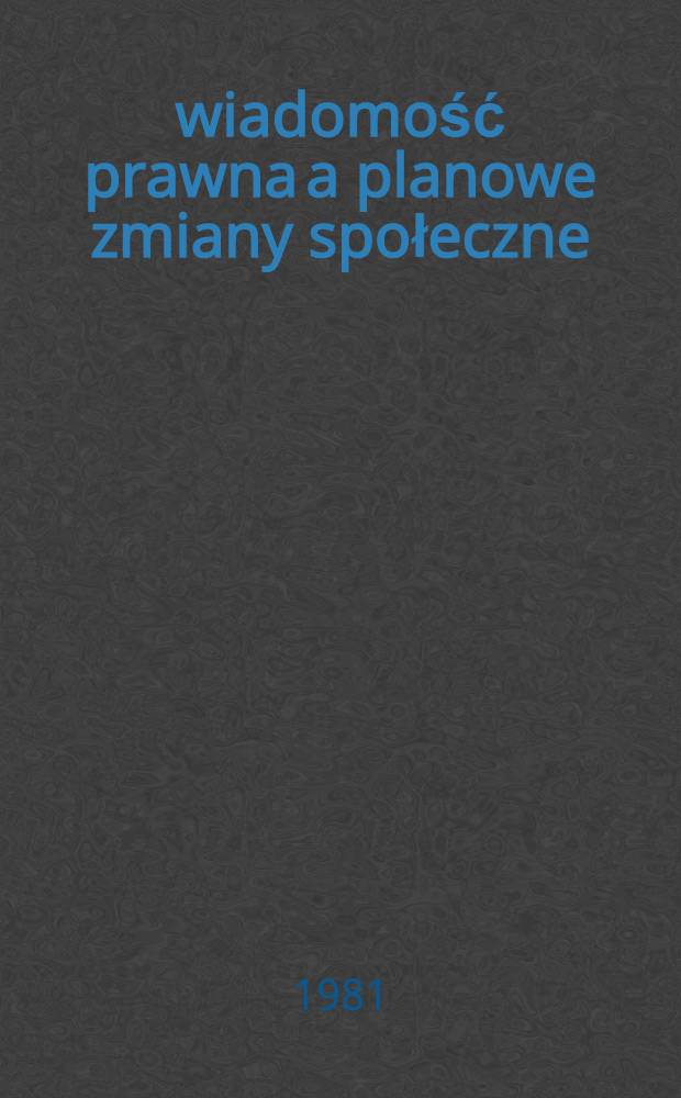 Świadomość prawna a planowe zmiany społeczne