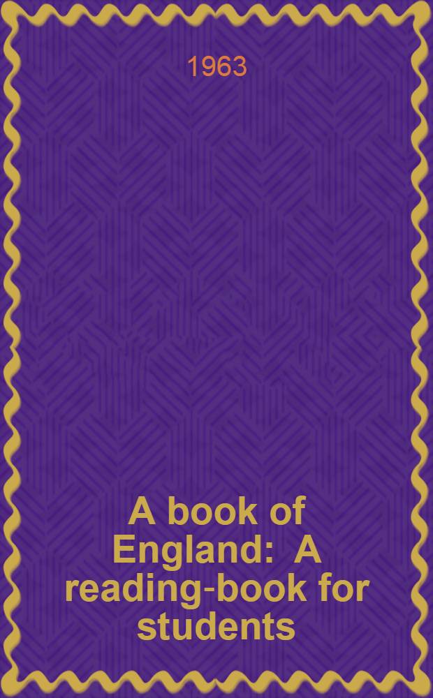 A book of England : A reading-book for students