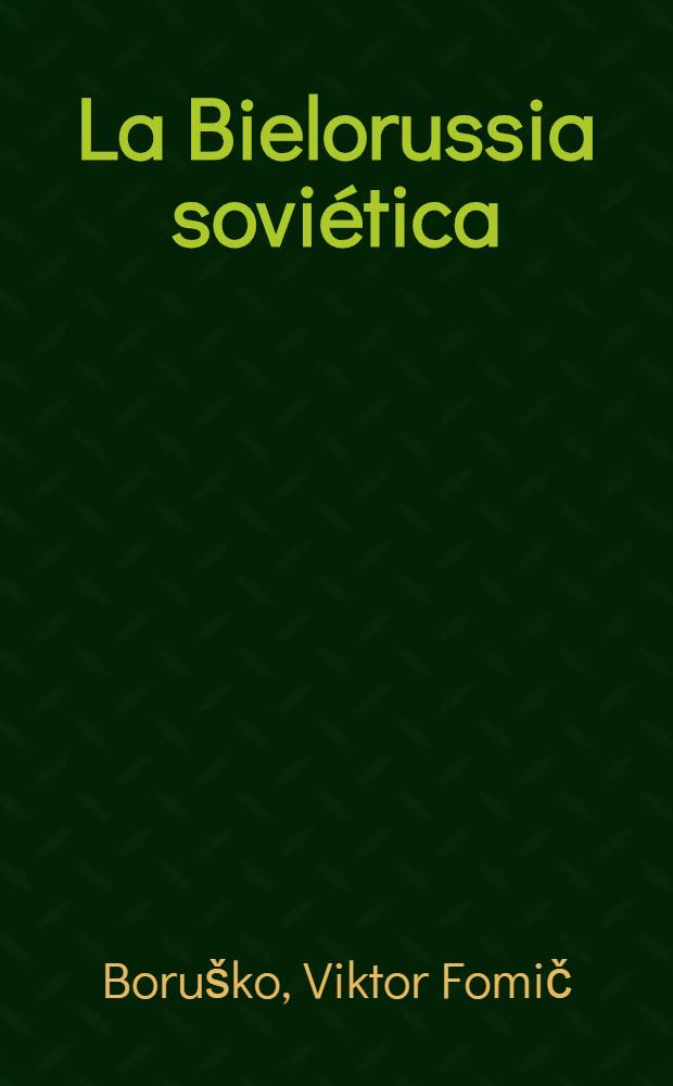 La Bielorussia soviética