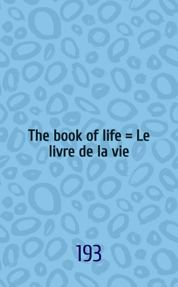 The book of life = Le livre de la vie