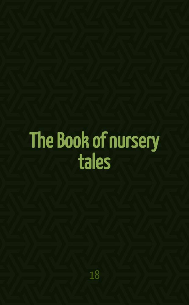 The Book of nursery tales : Keepsake for the young