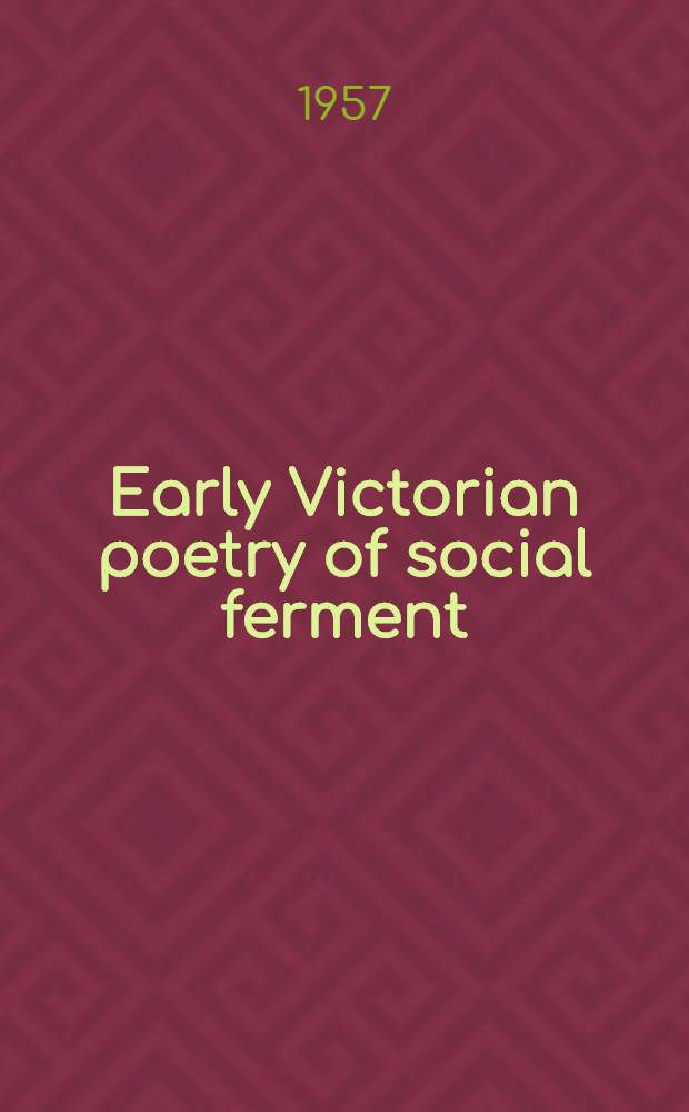 Early Victorian poetry of social ferment