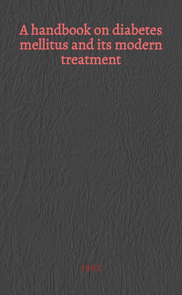 A handbook on diabetes mellitus and its modern treatment