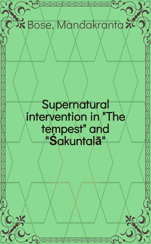 Supernatural intervention in "The tempest" and "Śakuntalā"