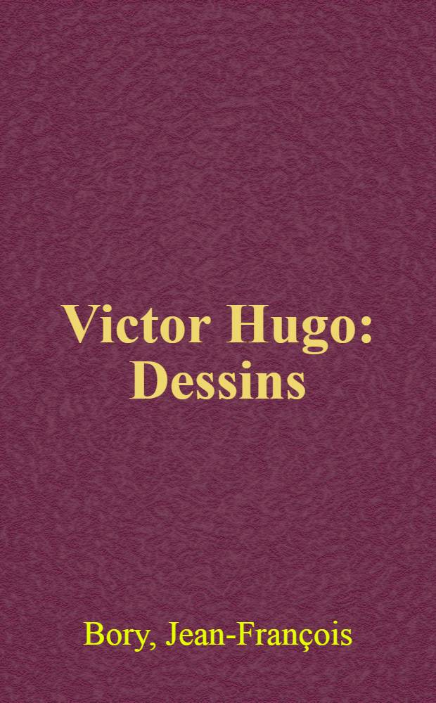 Victor Hugo : Dessins : Album